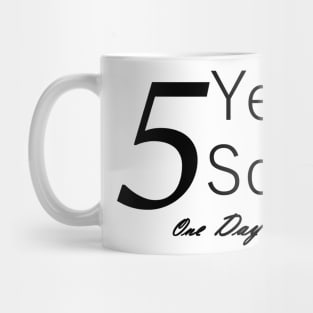 Five Years Sobriety Anniversary "Birthday" Design for the Sober Person Living One Day At a Time Mug